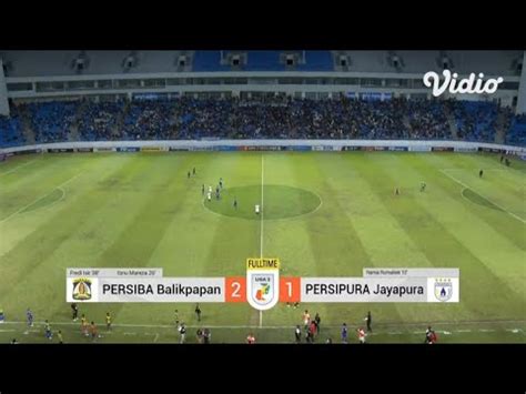 Persiba Balikpapan Vs Persipura Jayapura Highlights Liga