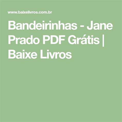 Bandeirinhas Jane Prado Pdf Gr Tis Baixe Livros