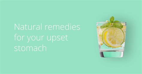 Upset Stomach 7 Natural Remedies
