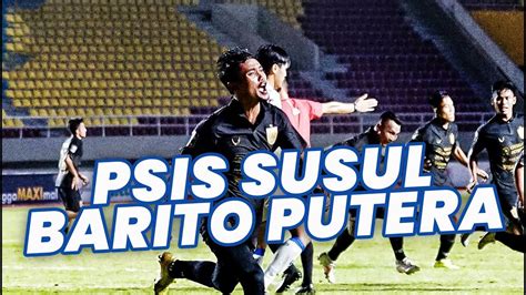 Cek Daftar Tim Lolos Ke 8 Besar Piala Menpora 2021 Dan Tersingkir PSIS