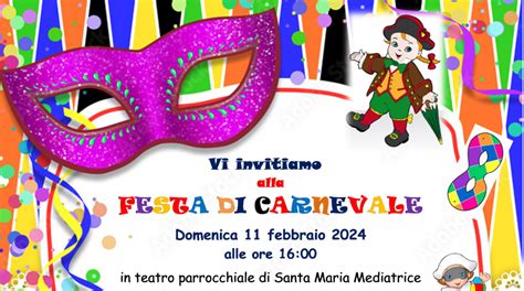 Festa Del Carnevale Domenica Febbraio Parrocchia Santa Maria