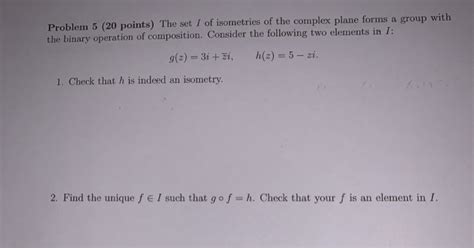 Solved Problem Points The Set I Of Isometries Of The Chegg