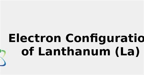 2022: ☢️ Electron Configuration of Lanthanum (La) [Complete ...