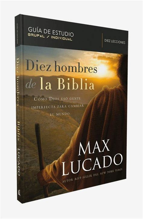 Diez Hombres De La Biblia Guía De Estudio El Lector