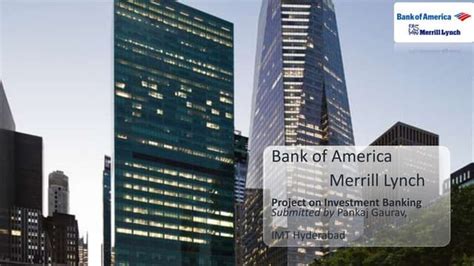 Investment banking project on Bank of America -Merrill Lynch | PPTX