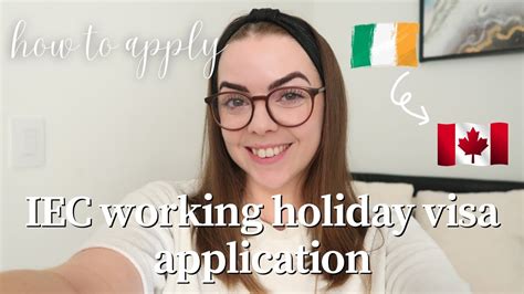 How To Apply For The Iec Working Holiday Visa To Canada Applying From Ireland Niamh Cogan