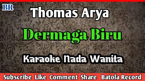 Dermaga Biru Karaoke Nada Wanita Thomas Arya YouTube