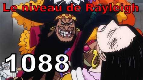 ONE PIECE EPISODE 1088 BARBE NOIRE EST PLUS PUISSANT QUE RAYLEIGH