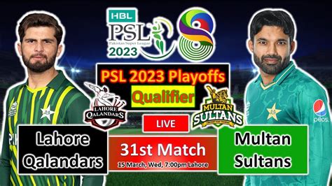 Lahore Qalandars Vs Multan Sultans Qualifier Match Live Only Score