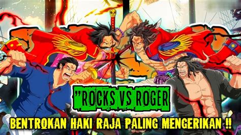 Review Op Rocks Vs Roger Bentrokan Haki Raja Tingkat Tinggi