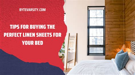 Tips For Buying The Perfect Linen Sheets For Your Bed Bytevarsity