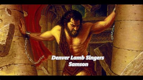 Denver Lamb Singers Samson Youtube