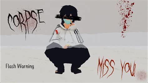 Corpse Miss You L Mmd Animation Youtube