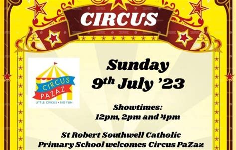 Circus Pazaz Hosted By St Robert Southwell Catholic Primary School St