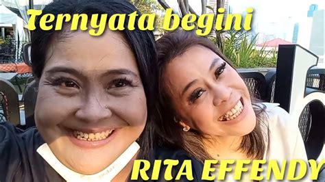 Rita Effendy Dibongkar Wajah Aslinya Di Balik Panggung Youtube