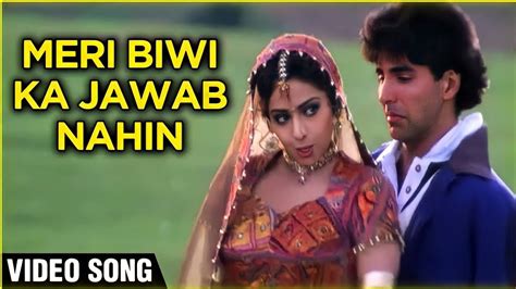 Meri Biwi Ka Jawab Nahi Ll Akshay Kumar Sridevi Hindi Song Ll Kumar