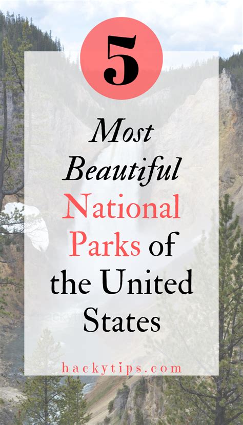 5 Most Visited National Parks In The United States Travel Hackytips