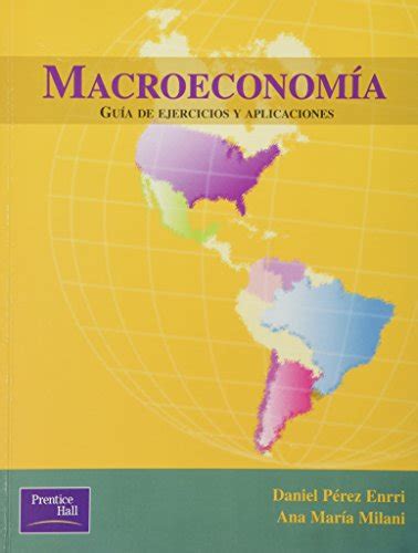 Macroeconomia Guia De Ejercicios Y Aplicaciones Abebooks