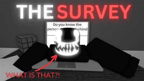 This Game Knows Where I Am Roblox The Survey Youtube