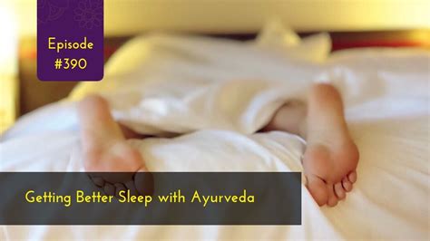 Ayurveda For Better Sleep With Mary Thompson