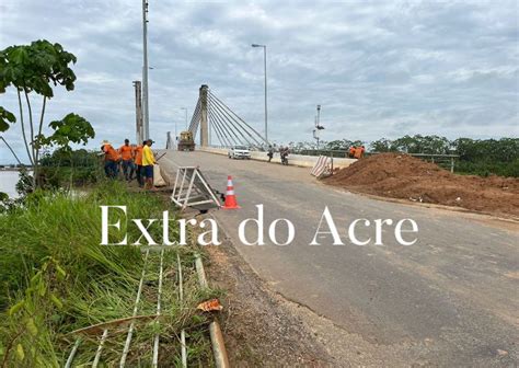 Equipe Do Dnit Interv M Na Cabeceira Da Ponte Sobre O Rio Tarauac Ap S