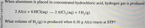 Solved When Aluminum Is Placed In Concentrated Hydrochloric Acid