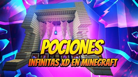 Pociones Infinitas En Minecraft Como Hacer Una Granja De