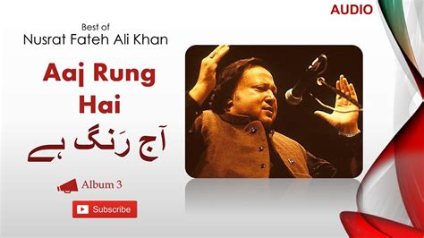 Aaj Rang Hai Best Of Nusrat Fateh Ali Khan Album 3 Hazrat Khwaja