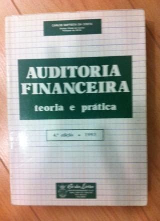 auditoria financeira teoria  pratica carlos baptista da costa