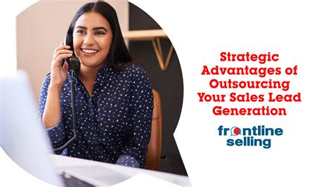 Advantages With Outsourced Sales Lead Gen Frontline Selling