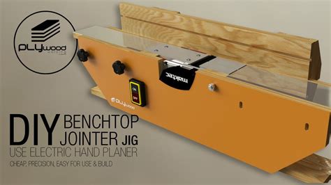 Diy Benchtop Jointer Jig Making Jointer Use Electric Hand Planer