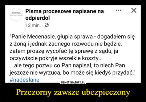 Przezorny Zawsze Ubezpieczony Demotywatory Pl