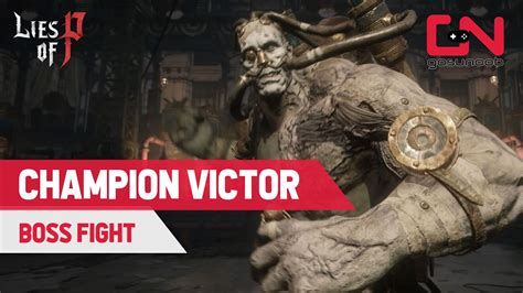 How To Defeat Champion Victor In Lies Of P YouTube