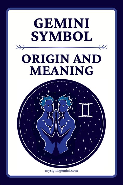 Gemini Symbol: Learn The Origin and Meaning For The Gemini Sign - My ...