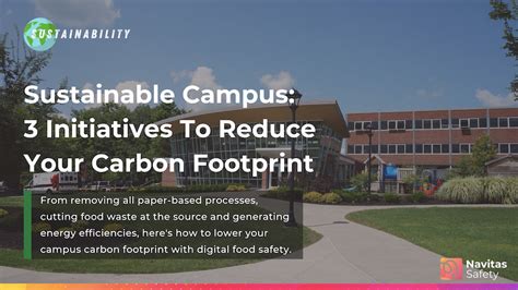 Sustainable Campus 3 Initiatives To Lower Your Carbon Footprint 💚