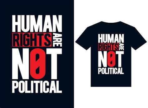 Premium Vector Human Rights Are Not Political Illustrations For Print Ready T Shirts Design