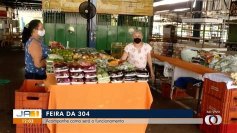 Feira Da 304 Sul - Vídeo: Feira da 304 Sul abre neste feriado, em Palmas; veja a ...
