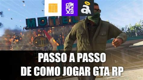 Como Jogar Gta Rp Em Veja Passo A Passo Atualizado Para Jogar