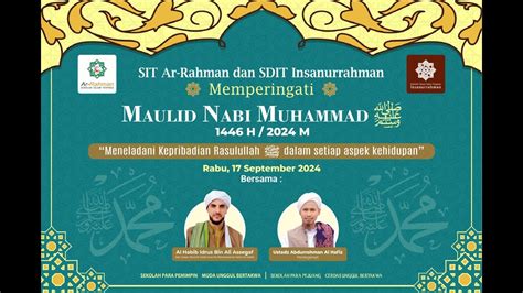 Live Peringatan Maulid Nabi Muhammad Saw Bersama Al Habib Idrus Bin