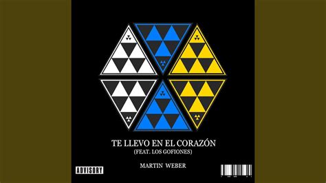 Te llevo en el corazón feat Los Gofiones YouTube