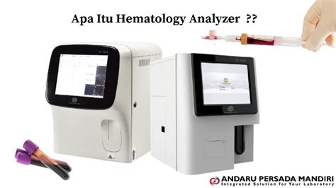 Hematology Analyzer Pengertian Fungsi Dan Cara Menggunakan