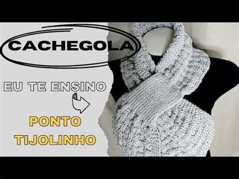 Cachegola Pode Ser Gola Ou Cachecol No Ponto Tijolinho Em Tric