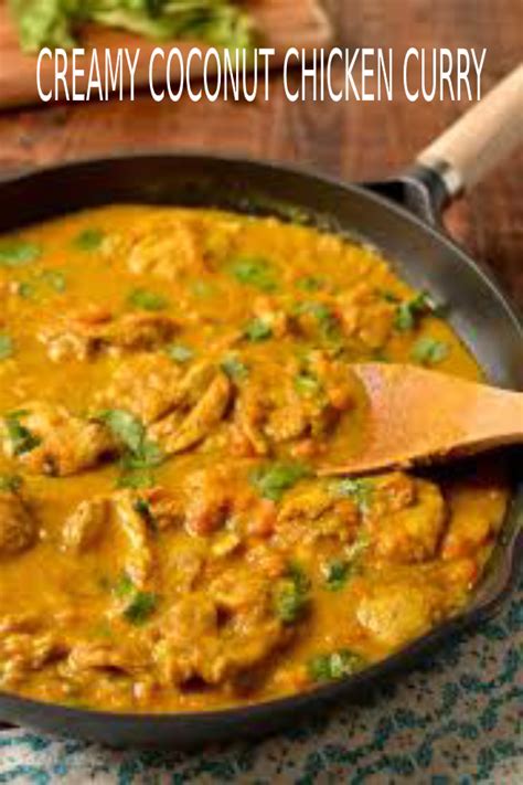 Creamy Coconut Chicken Curry Happy Cook