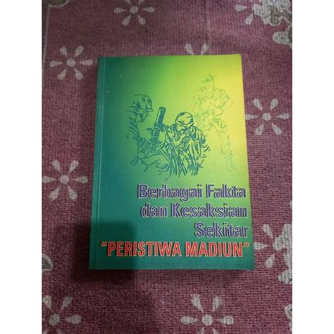 Jual Berbagai Fakta Dan Kesaksian Sekitar Peristiwa Madiun Shopee