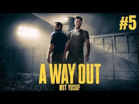 Zurück zur Familie A Way Out mit Yusuf 5 YouTube