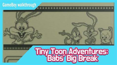Gameboy Walkthrough Tiny Toon Adventures Babs Big Break 1992