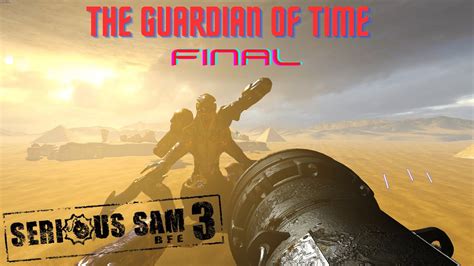 Serious Sam Fusion 2017 The Guardian Of Time Final Boss Ending