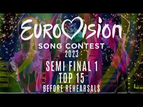 Eurovision Semi Final My Top Before Rehearsals Youtube