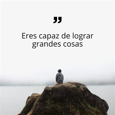 Frases Motivadoras Para Seguir Adelante En La Vida