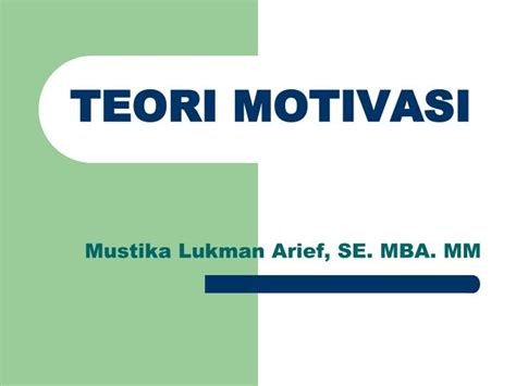 Ppt Teori Motivasi Powerpoint Presentation Free Download Id5079289